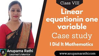 Case Study Class 8 Maths  | Cambridge I Did It  Mathematics | Ch 7 Linear equation in one variable