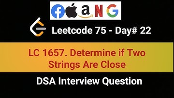 LeetCode 1657 | Determine if Two Strings Are Close | 22nd in LeetCode 75