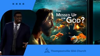20250308| Too Messed Up for God | Ryan Johnson