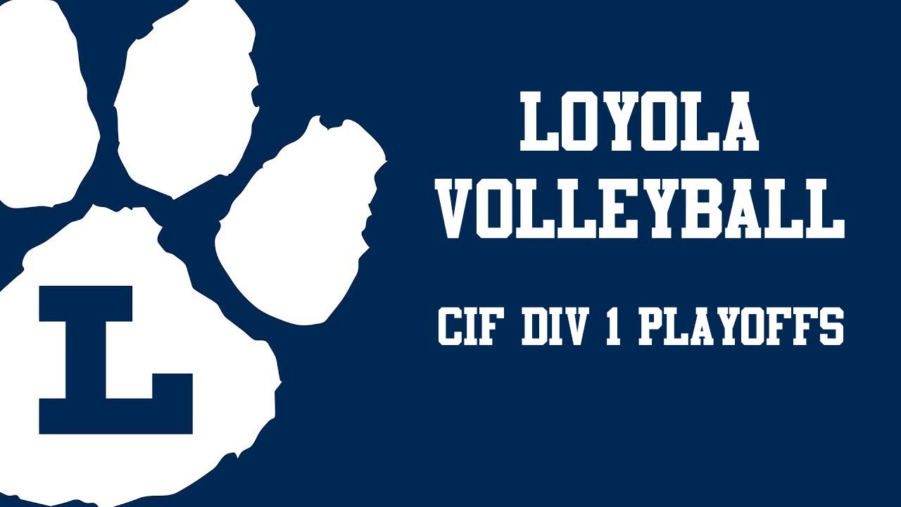 Loyola Volleyball vs. Newport Harbor CIF Div 1 Playoffs