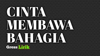 CINTA MEMBAWA BAHAGIA - Andra Respati feat. Gisma Wandira (Lirik Video)