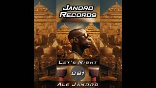 Ale Jandro - Let's Right (Original Mix)[Afro House] Resimi