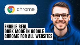 How To Enable Real Dark Mode In Google Chrome For All Websites [2026 Guide]