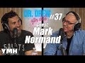 Dr. Drew After Dark w/ Mark Normand | Ep. 37