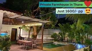 Private Farmhouse In Thane 😍| Best Place For Family & Friends get together | Stay & Food