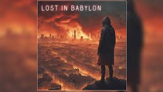 Lost In Babylon - &quot;Danger Zone&quot; (Official Audio)