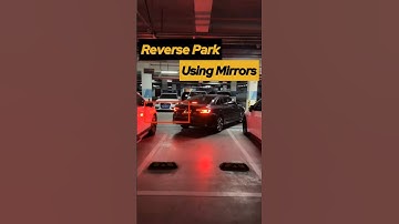 How to Effectively Use Mirrors When Reverse Parking #cardrivingtips #automobile #shorts