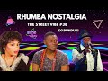 DJ BUNDUKI THE STREET VIBE #38 2023 RHUMBA NOSTALGIA FT PAPA WEMBA, MADILU, FRANCO, TSHALA MUANA