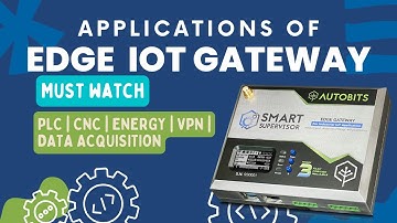 Application | CNC & PLC Data analysis | Protocols | VPN | Create KPIs | Autobits IIoT Edge Gateway