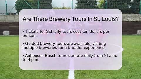 Are There Brewery Tours In St. Louis? - The Midwest Guru