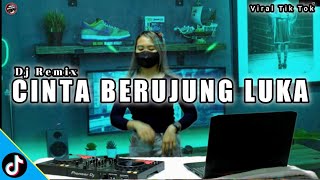 DJ CINTA BERUJUNG LUKA Suci Arshinta REMIX JEDAG JEDUG FULL BASS VIRAL TIK TOK