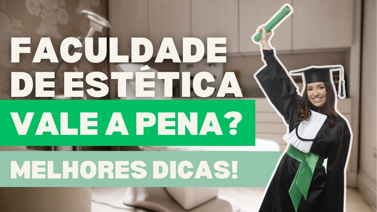 TUDO SOBRE A FACULDADE DE ESTÉTICA E COSMÉTICA - YouTube