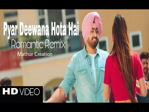 Pyar Deewana Hota Hai || Romantic Remix Song || Mathur Creation || M C