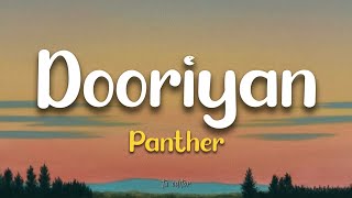 Dooriyan - Panther | Lyrics 