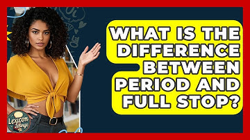 What Is The Difference Between Period And Full Stop? - Lexicon Lounge
