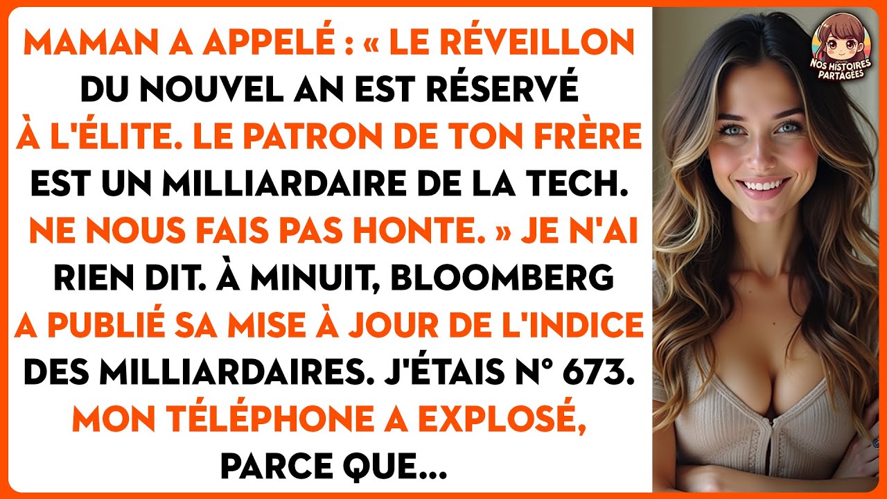 Maman a appelé : « le réveillon du nouvel an est réservé à l'élite. Le patron de ton frère est...