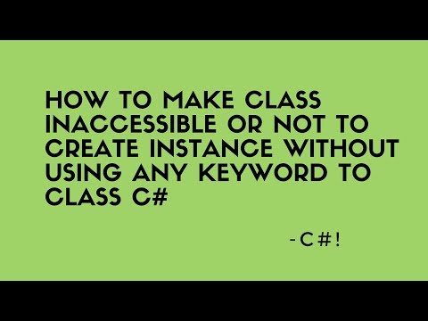 how to make class inaccessible or not to create instance without using any keyword to class c#