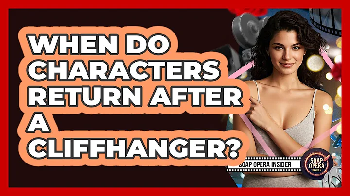 When Do Characters Return After A Cliffhanger?