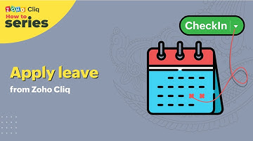 How-To Videos | Apply leave from Zoho Cliq | Zoho Cliq