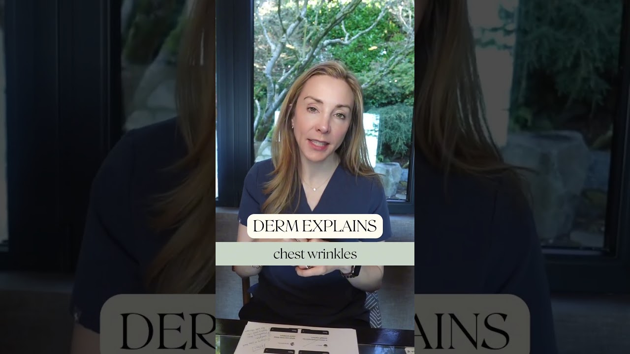 Derm Explains: Chest Wrinkles