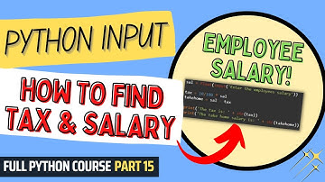 Python Tax & Salary Example | Python Course for Beginners & Students | Full Python Course Part 15