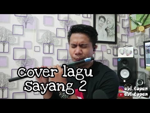 SAYANG  (cover lagu versi suling paralon)