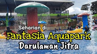 Fantasia Aquapark Darulaman Jitra | Waterpark di utara tanah air