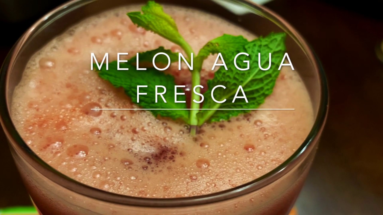 How To Make Melon Agua Fresca Best Seasonal Cooler Video Recipe how-to-make-melon-agua-fresca-best-seasonal-cooler-video-recipe