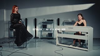 Eftalya Ah Bir Ataş Ver Live