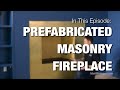 Prefabricated masonry fireplace