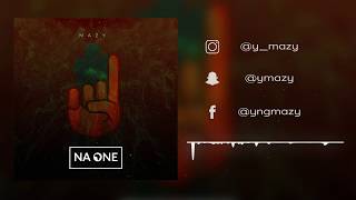 Mazy - Na One Official Track
