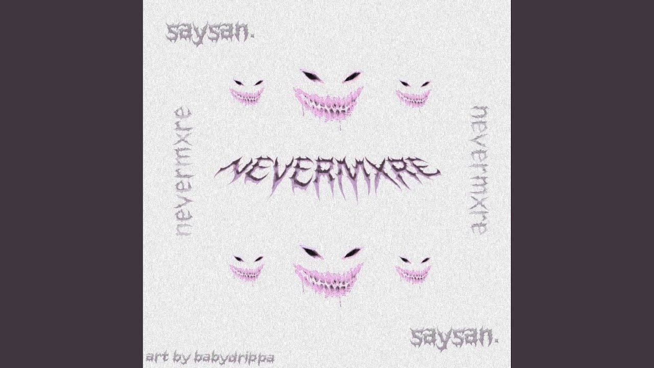 Nevermxre