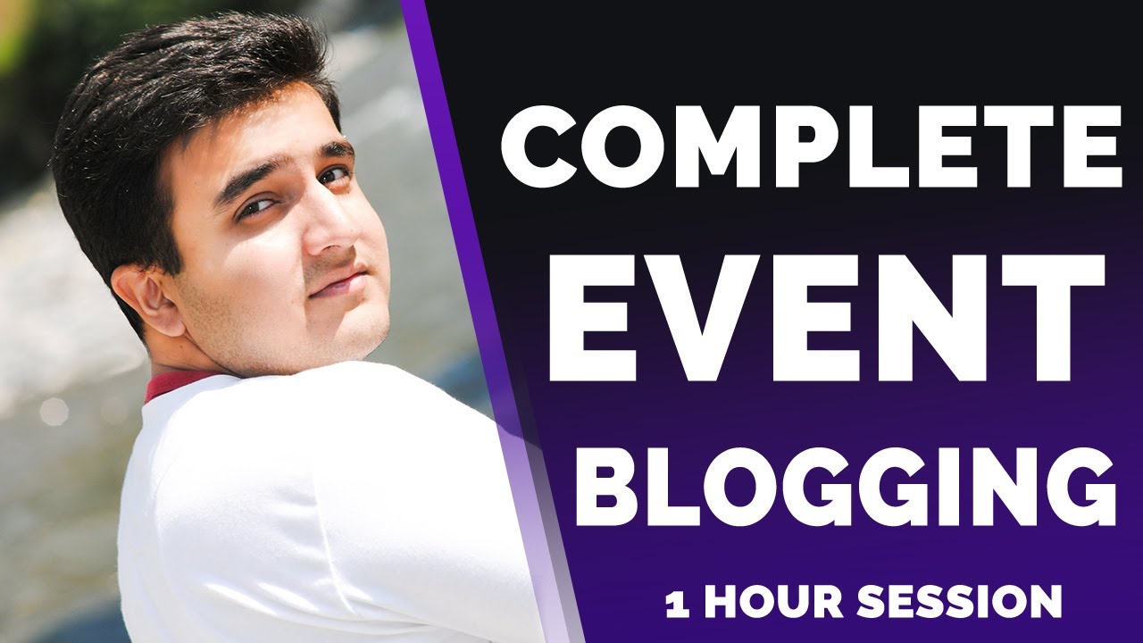 🔥 Event Blogging in 2021 Masterclass 🔥 - How to Start Event Blogging