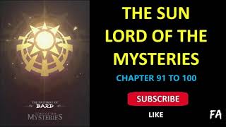 The Sun Lord Of The Mysteries Chapter 91 To 100