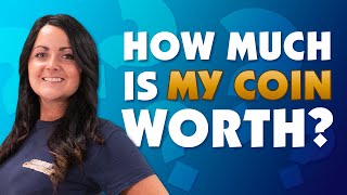 How much is your coin worth? 6 point guide to valuing your own coin!