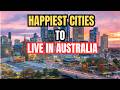Top 10 Happiest Cities in Australia 2026 | Best Places to Live &amp; Work