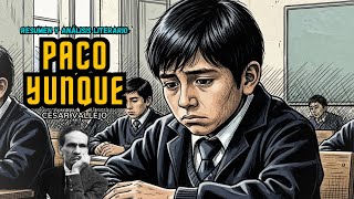 'Paco Yunque' by César Vallejo | Literary Summary and Analysis 'Paco Yunque' by César Vallejo | Literary Summary and Analysis
