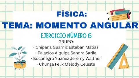 MOMENTO ANGULAR - EJERCICIO 6