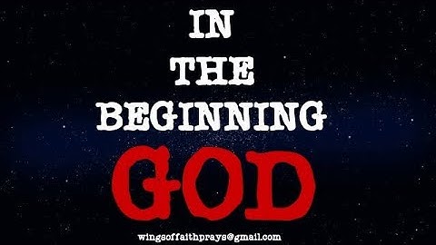 DARKNESS WAS ON THE FACE OF THE DEEP : GENESIS 1 : 1-5