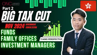 Full 3 minutes perspective | Hong Kong Tax Exemption on Funds and Family Office (Part 2) | HenryKwongTax Update