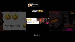 mp sir 🤣😂 !! @royalankit-1 !! #mp