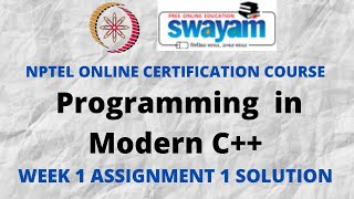 Programming in Modern C++ | NPTEL | Week 1 Assignment 1 Solution | Jan 2022