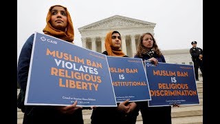 What motivated Trump's travel ban? Supreme Court weighs relevance of campaign statements