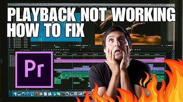 Adobe Premiere Pro Playback Not Working/Responding (FIX)