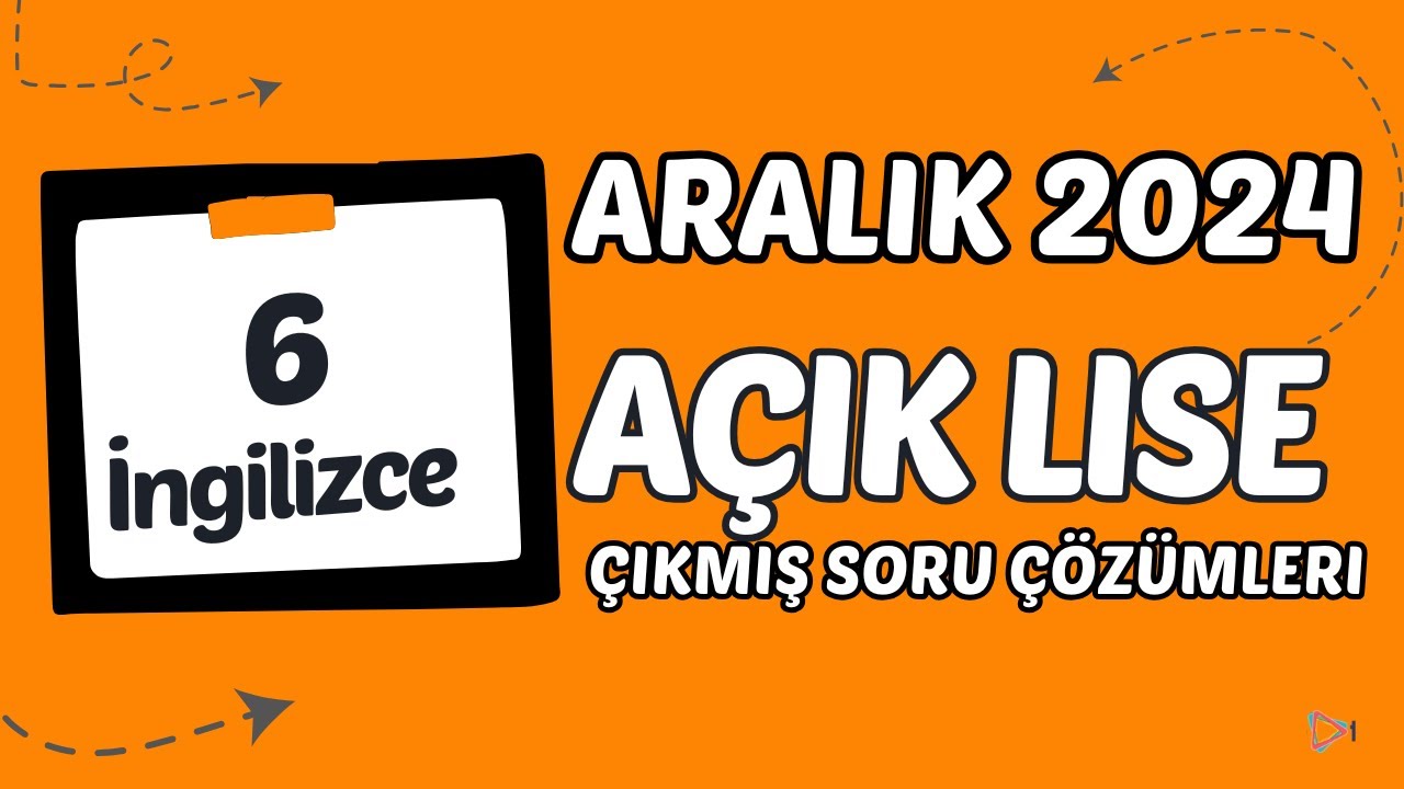 Açık Lise Çıkmış Sorular - Aralık 2024 - İngilizce 6