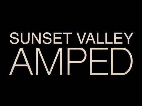Sunset Valley "Amped" (Official Music Video)