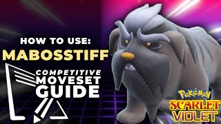 How To Use MABOSSTIFF! | Pokemon Scarlet & Violet VGC Moveset Guide