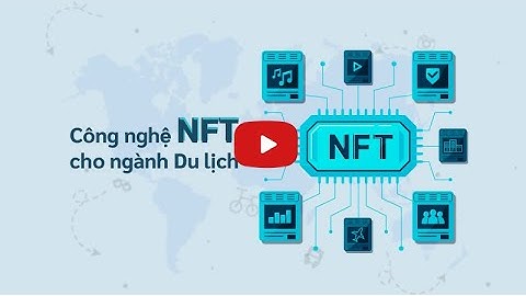 Công nghệ NFT cho Lưu trú Khách sạn và Dịch vụ Du lịch