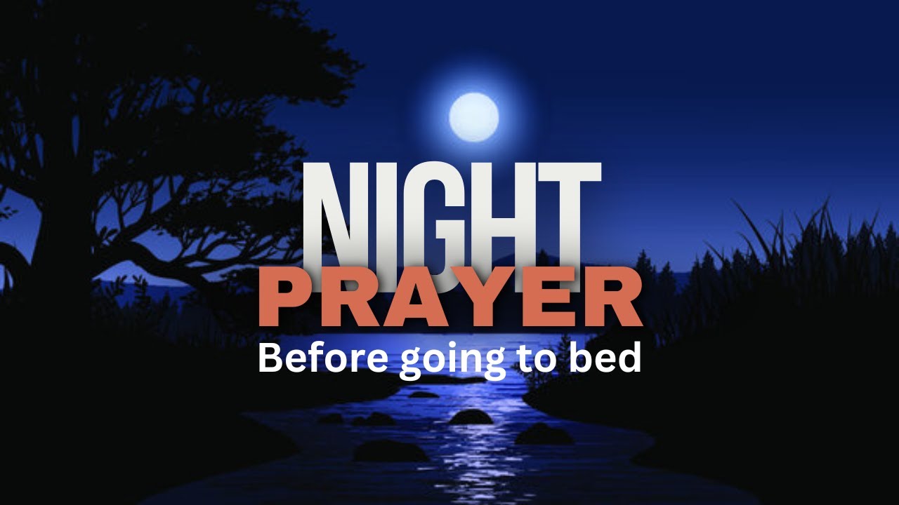 night-prayer-before-going-to-bed-youtube