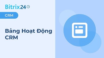CRM miễn phí - Bảng Hoạt Động CRM